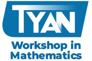 TYAN Workshop in Mathematics